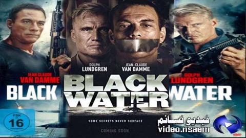 فيلم Black Water 2018 مترجم اون لاين HD