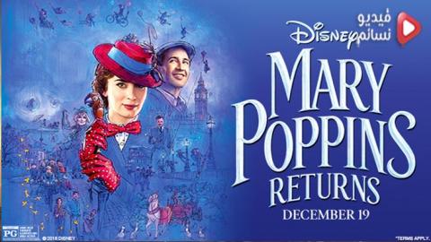 فيلم Mary Poppins Returns 2018 مترجم اون لاين كامل - HD