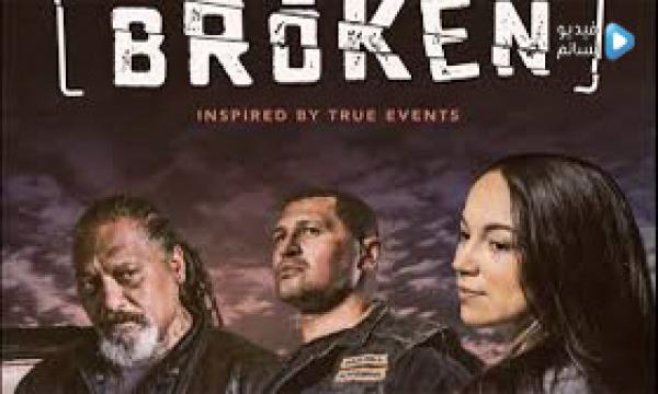 فيلم Broken 2018 مترجم اون لاين HD