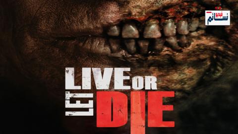 فيلم Live or Let Die 2020 مترجم اون لاين - HD