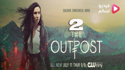 مسلسل The Outpost الموسم 2 الحلقة 12 مترجم HD