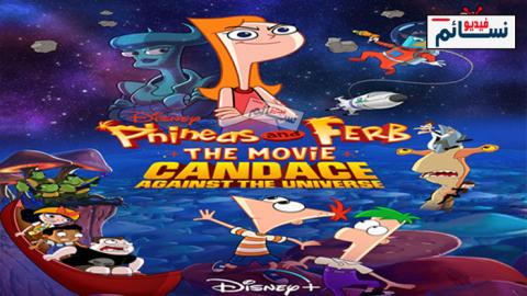 فيلم Phineas and Ferb The Movie: Candace Against the Universe 2020 مترجم اون لاين
