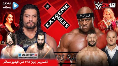 عرض اكستريم رولز extreme rules 2018/7/15 مترجم