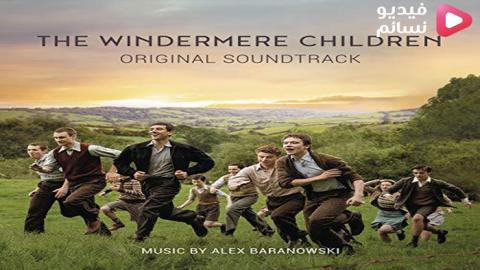 فيلم The Windermere Children 2020 مترجم اون لاين - HD