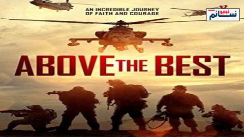 فيلم Above the Best 2019 مترجم اون لاين - HD