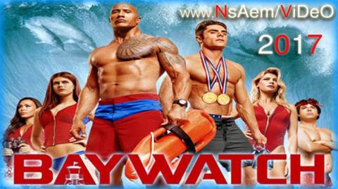 فيلم Baywatch 2017 مترجم اون لاين