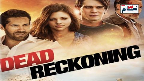 فيلم Dead Reckoning 2020 مترجم اون لاين - HD