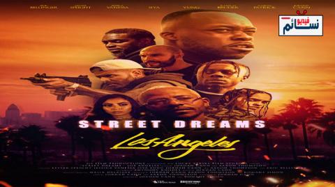 فيلم Street Dreams - Los Angeles 2018 مترجم اون لاين - HD
