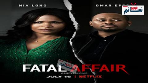 فيلم Fatal Affair 2020 مترجم اون لاين - HD