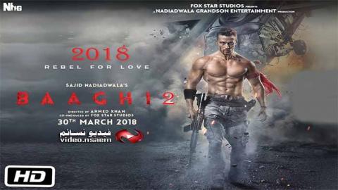 فيلم Baaghi 2 2018 مترجم اون لاين HD